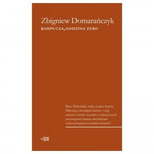 Kampucza, godzina zero - Zbigniew Domarańczyk