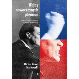 Wojny nowoczesnych plemion - Michał Paweł Markowski