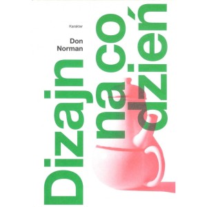 Dizajn na co dzień - Don Norman
