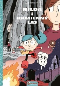 Hilda i kamienny las - Luke Pearson 