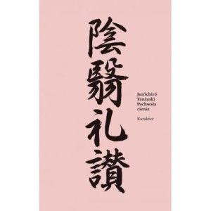 Pochwała cienia - Tanizaki Junichiro