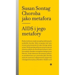 Choroba jako metafora. AIDS i jego metafory - Susan Sontag