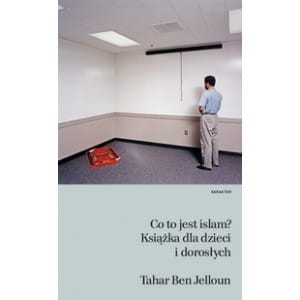 Co to jest islam? Książka dla dzieci i dorosłych - Tahar Ben Jelloun