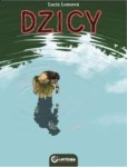 Dzicy - Lucie Lomová