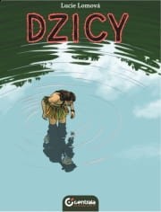 Dzicy - Lucie Lomová