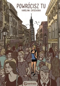 Powrócisz tu - Karolina Chyżewska