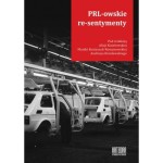 PRL-owskie re-sentymenty - (Praca zbiorowa)