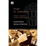 Filmy do zjedzenia. Obrazy jedzenia w kinie amerykańskim - Aleksandra Drzał-Sierocka