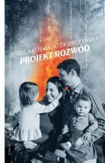 Projekt rozwód - Izabela Kosmala Świerczyńska