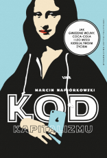 Kod kapitalizmu - Marcin Napiórkowski