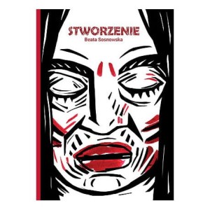 Stworzenie - Beata Sosnowska
