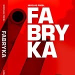 FABRYKA - NICOLAS PRESL 