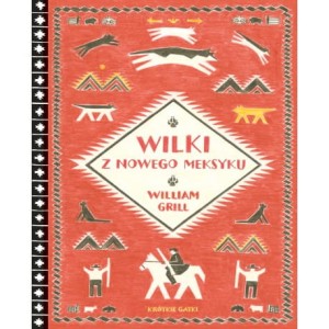 Wilki z Nowego Meksyku - William Grill 