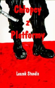 Chłopcy z Platformy - Leszek Stundis 