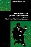 Neoliberalizm przed trybunałem - ( wybór tekstów)