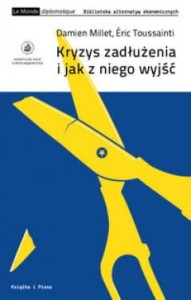  Kryzys zadłużenia i jak z niego wyjść - Damien Millet, Eric Touissant 