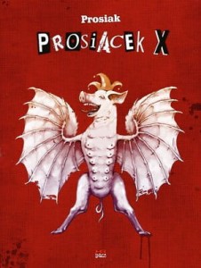 Prosiacek X - Krzysztof „Prosiak” Owedyk
