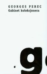 Gabinet kolekcjonera. Historia pewnego obrazu - Georges Perec