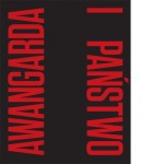 AWANGARDA I PAŃSTWO - ( Praca zbiorowa )