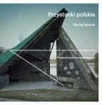 Przystanki polskie - Maciej Rawluk