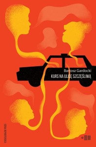 Kurs na ulicę Szczęśliwą - Gardocki Bartosz