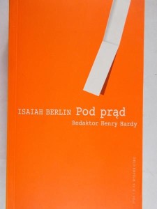Pod prąd - Isaiah Berlin