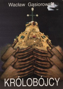 Królobójcy - Wacław Gąsiorowski