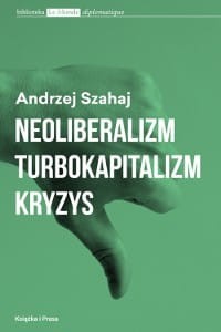 szahaj-neoliberalizm-turbokapitalizm-kryzys-trojka.jpg