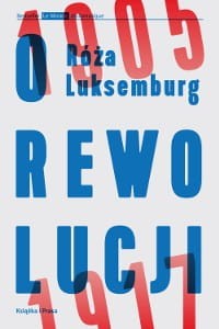 O rewolucji - Róża Luksemburg
