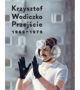 Przejście 1969 - 1979 - Krzysztof Wodiczko
