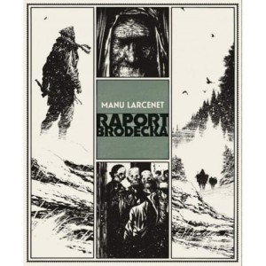 Raport Brodecka - Larcenet Manu