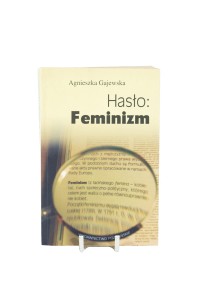 Hasło: Feminizm - Agnieszka Gajewska