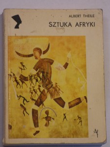 Sztuka Afryki - Albert Theile