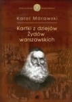 Kartki z dziejów Żydów warszawskich - Karol Mórawski