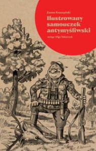 Ilustrowany samouczek antymyśliwski - Zenon Kruczyński 