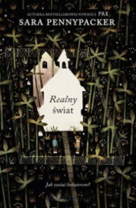 Realny świat - Sara Pennypacker