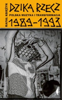 dzika-rzecz-polska-muzyka-i-transformacja.jpg