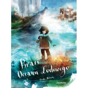 Piraci Oceanu Lodowego - Frida Nilsson