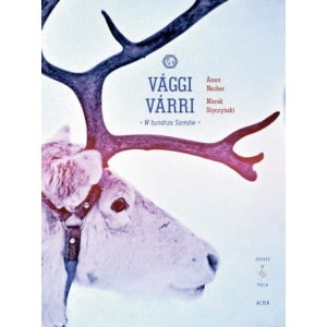 Vaggi Varri W tundrze Samów - Anna Nacher