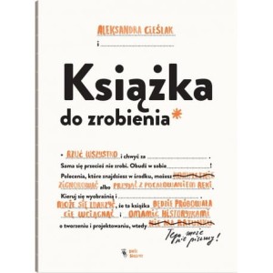 Ksiażka do zrobienia - Aleksandra Cieślak