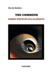 The Commons. Dobro wspólne dla każdego - David Bollier