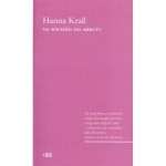 Na wschód od Arabatu - Hanna Krall