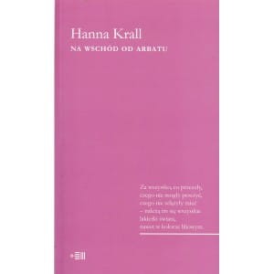 Na wschód od Arabatu - Hanna Krall