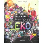 Gdzieś daleko. Bajka eko - Izabela Skorupka