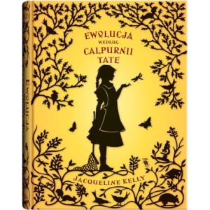 Ewolucja według Calpurnii Tate - Jacqueline Kelly