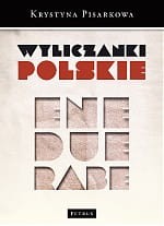 Wyliczanki polskie - Krystyna Pisarkowa