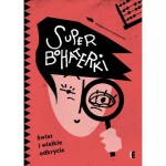 Superbohaterki. Świat i wielkie odkrycia - Małgorzata Frąckowiak