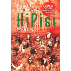 Hipisi w PRL-u - Kamil Sipowicz