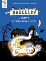 Abecelki i Duch Bursztynowego Domu - Małgorzata Strękowska-Zaremba