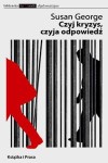 Czyj kryzys, czyja odpowiedź?  - Susan George 